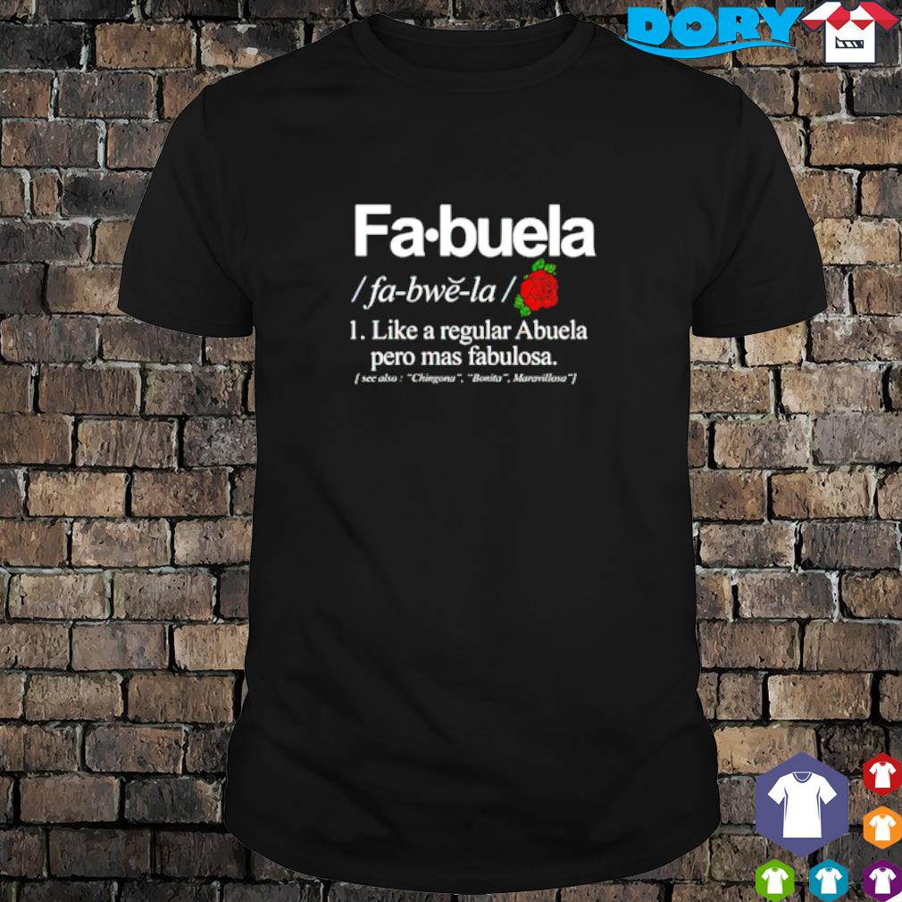 fabuela shirt