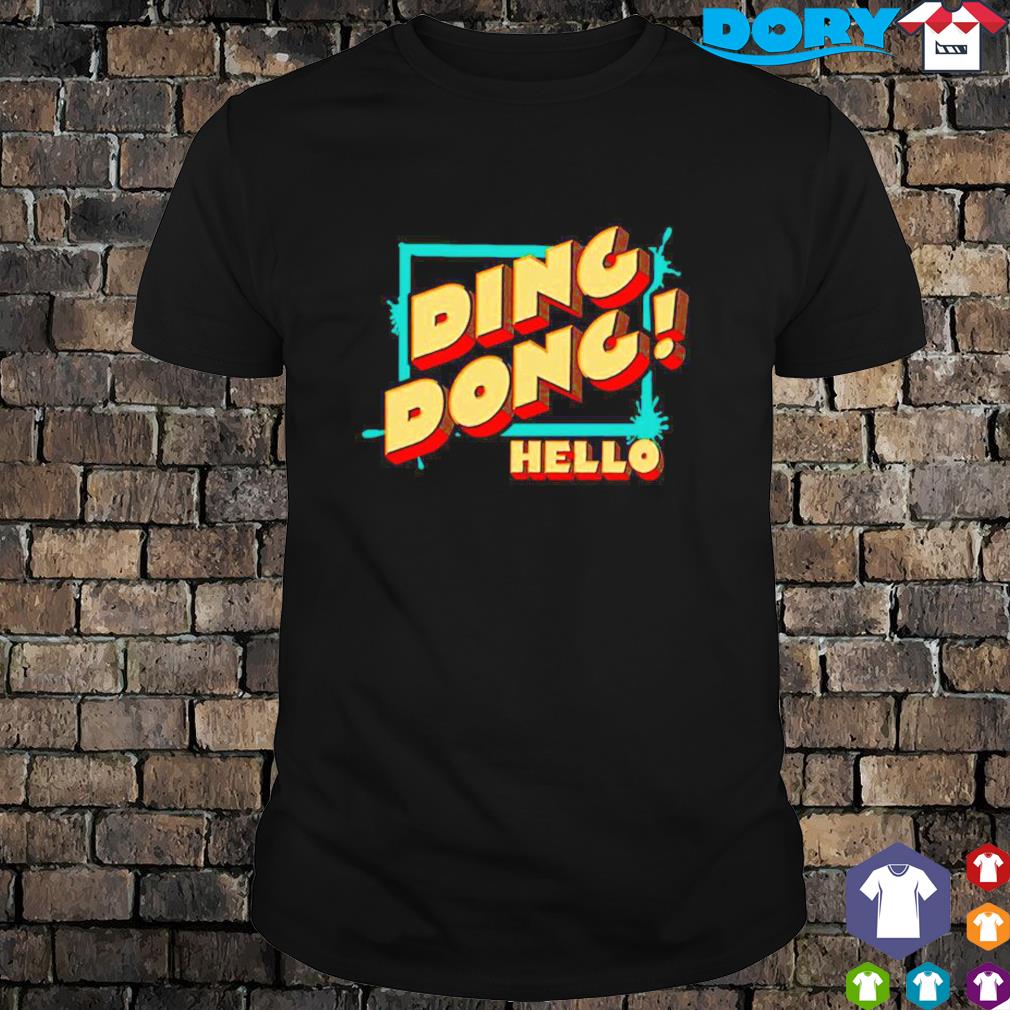 ding dong hello shirt