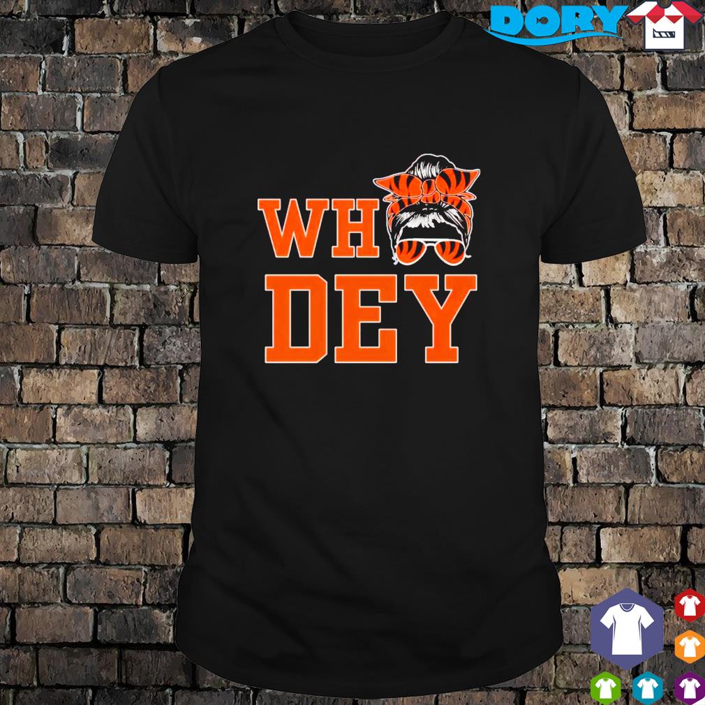 Who Dey Messy Bun Themed Cincinnati Bengals Shirt, Bengals Gifts