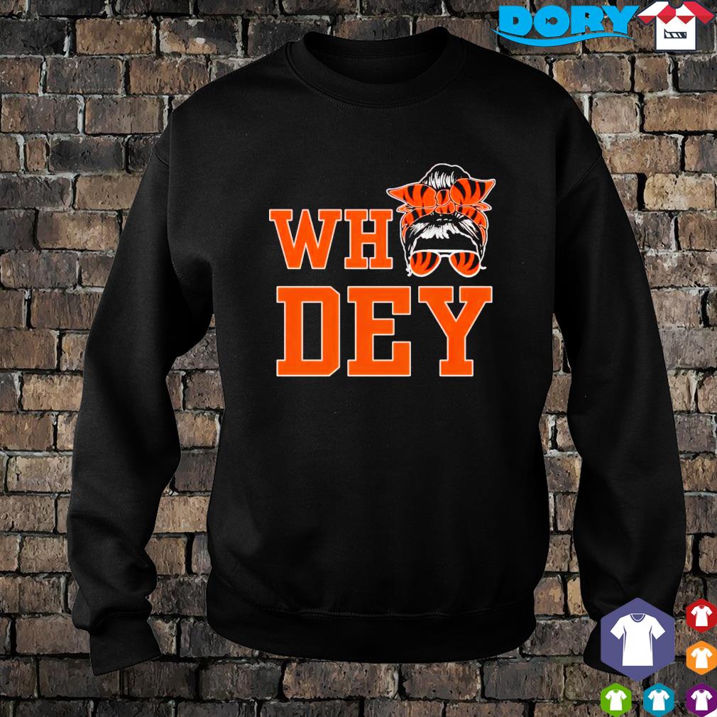 Who Dey Messy Bun Themed Cincinnati Bengals Shirt, Bengals Gifts