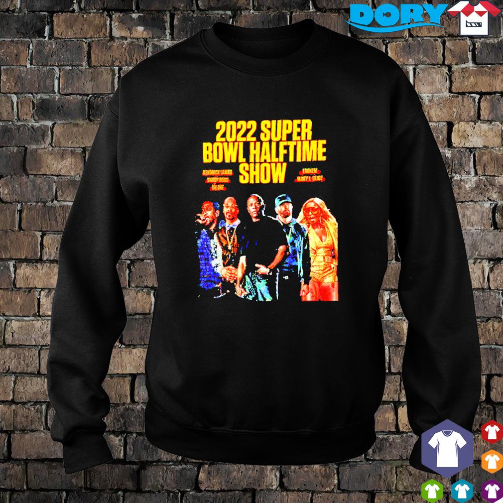 Nice the 2022 super bowl halftime show shirt, hoodie and sweater