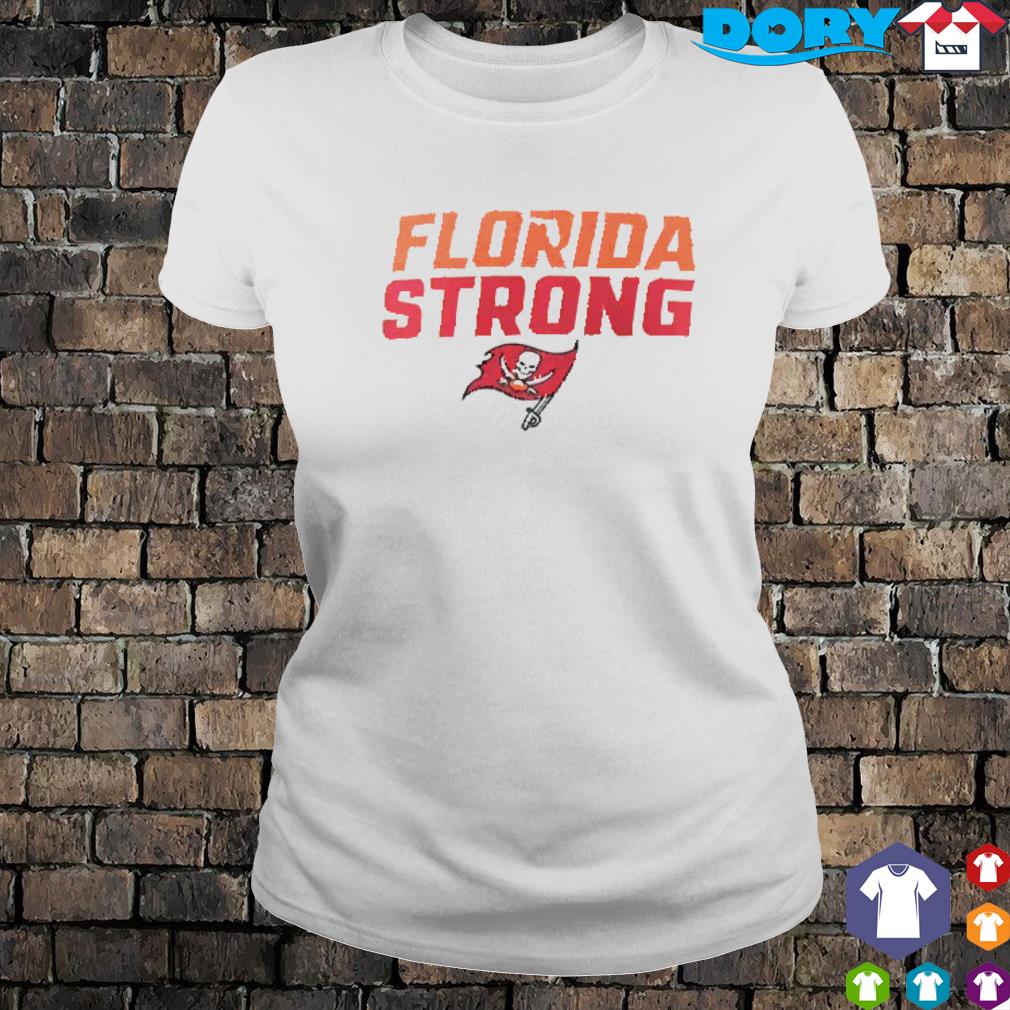 Bucs Life We are Florida Strong Shirt, hoodie, sweater, long sleeve and  tank top