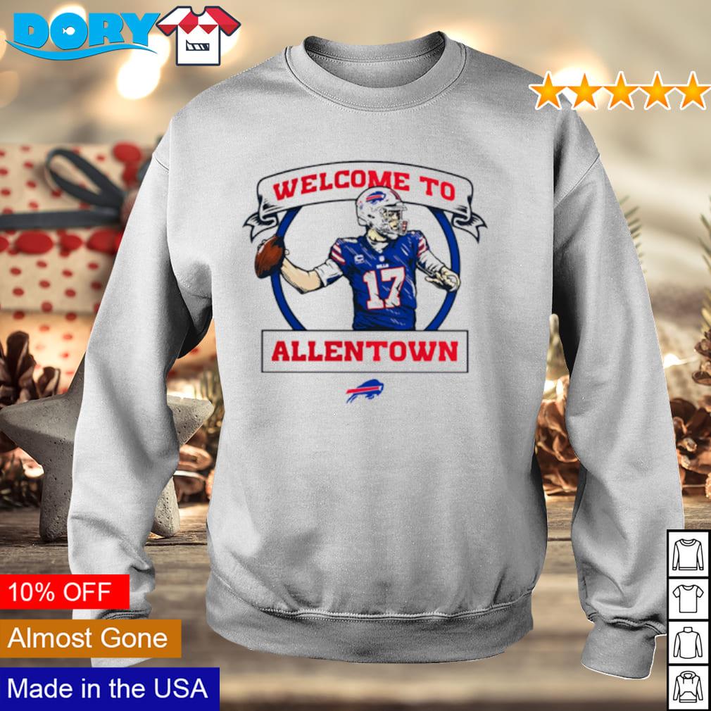 Josh Allen Buffalo Bills welcome to Allentown 2022 T-shirt, hoodie,  sweater, long sleeve and tank top