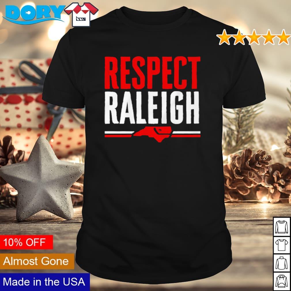 Best respect raleigh shirt