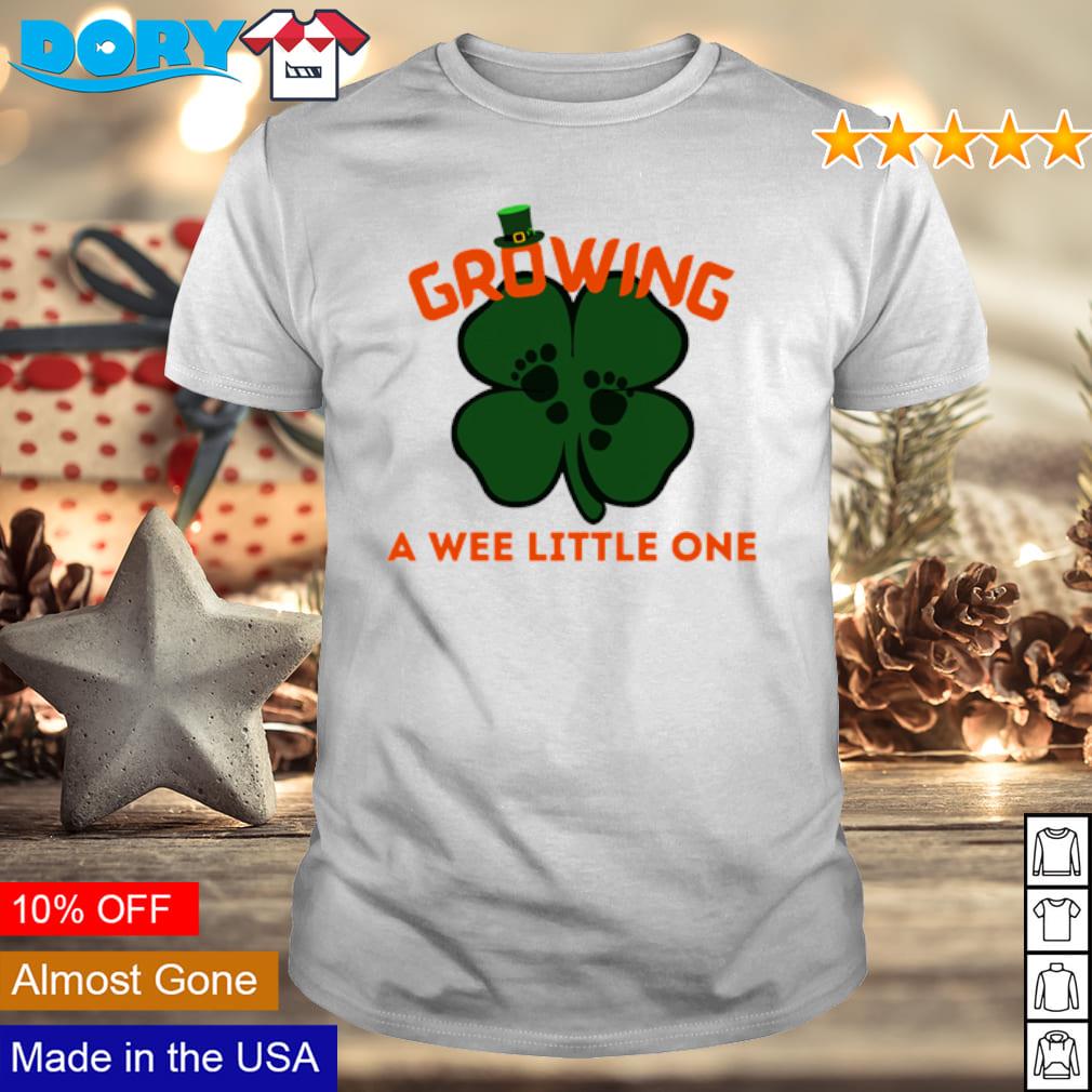 Funny growing a wee little one shirt