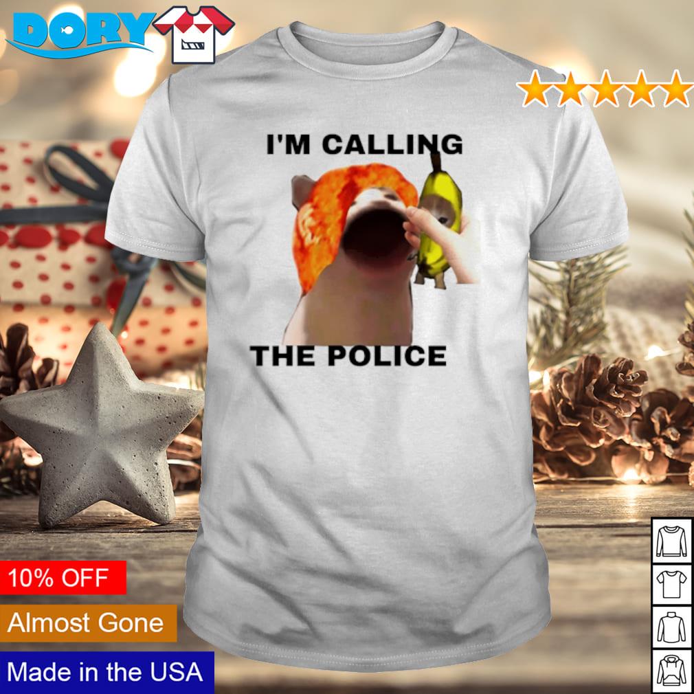Top banana phone I'm calling the police shirt