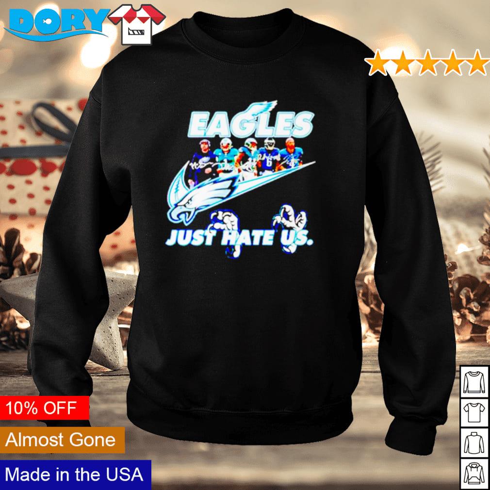 Original nike Philadelphia Eagles just hate us shirt, hoodie, sweater, long  sleeve and tank top