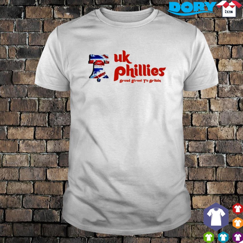 Best uk Phillies Broad street to Britain shirt