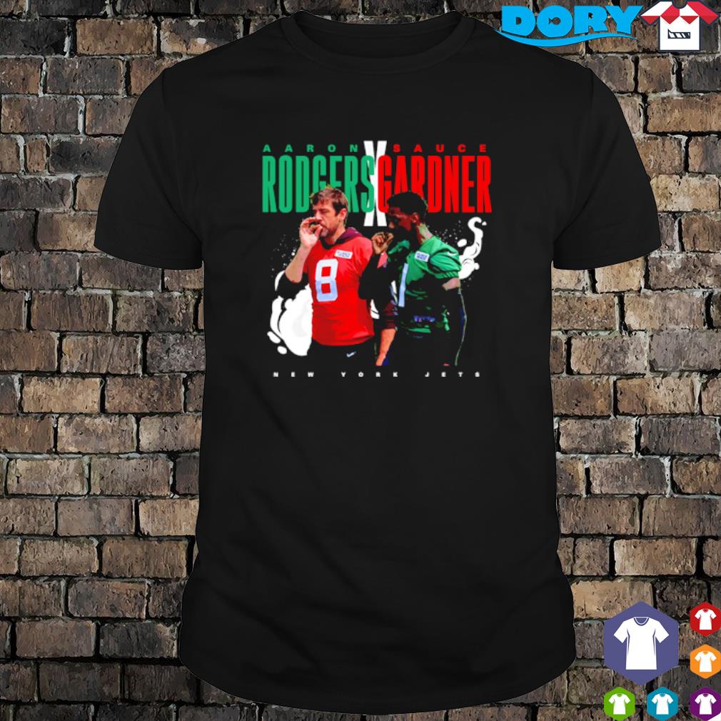 Aaron Rodgers and Sauce Gardner New York Jets shirt, hoodie, sweater, long  sleeve and tank top