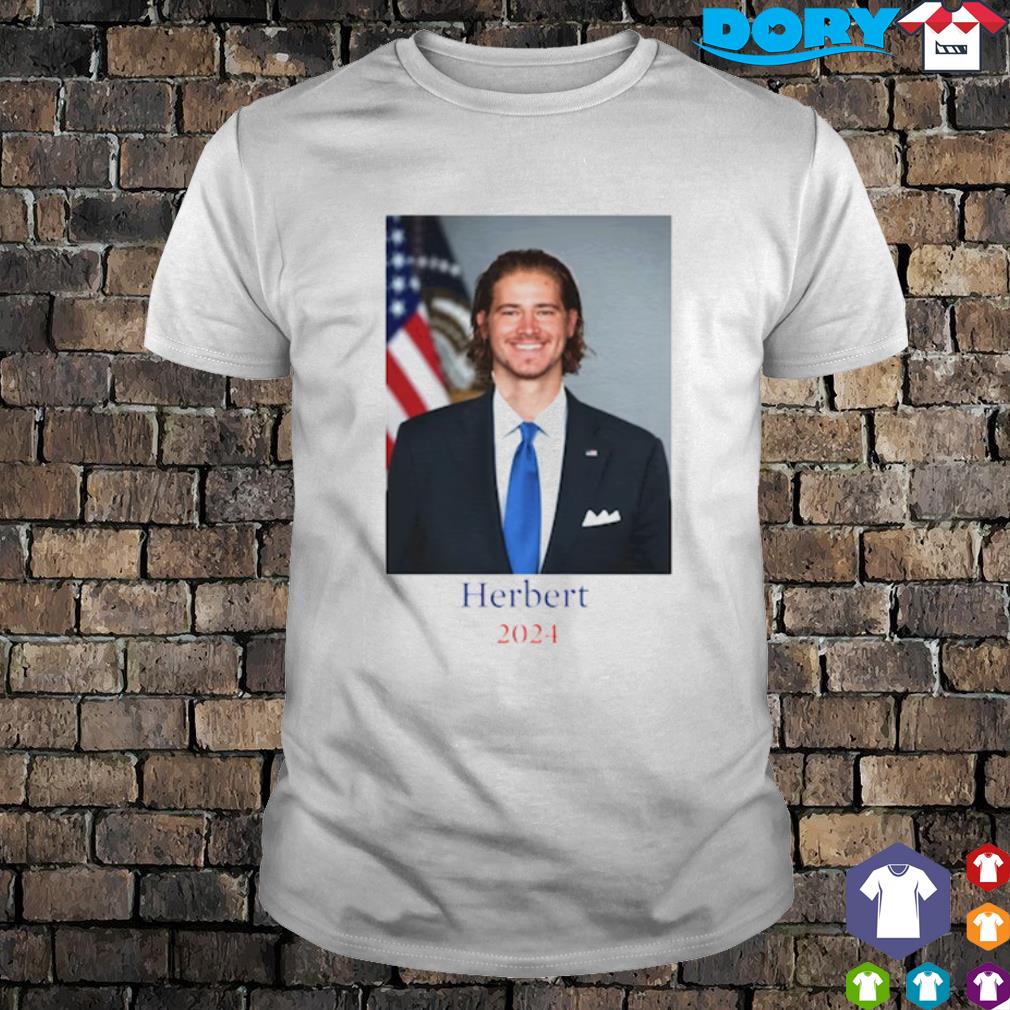 Justin Herbert Los Angeles Chargers LA Herbert for President 2024 funny  t-shirt, hoodie, sweater, long sleeve and tank top