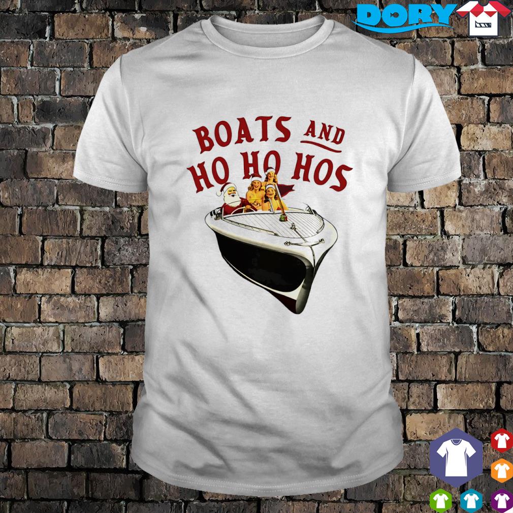 Official boats and ho ho hos santa and girls shirt