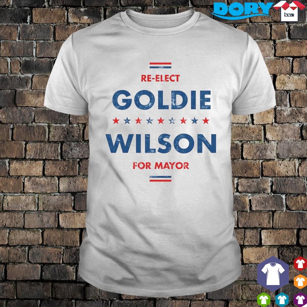 Premium Re-Elect Goldie Wilson for Mayor shirt