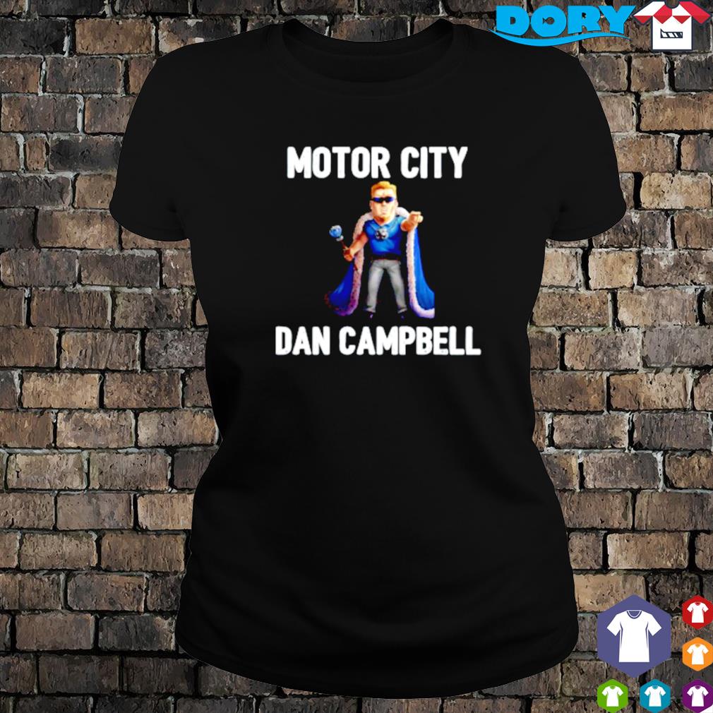 motor city dan campbell shirt